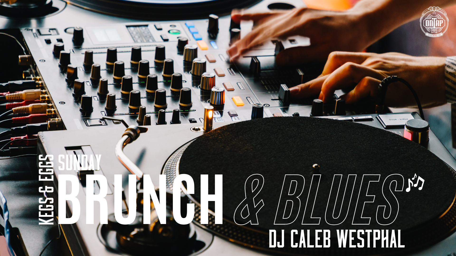 DJ CALEB WESTPHAL | SUNDAY BRUNCH & BLUES